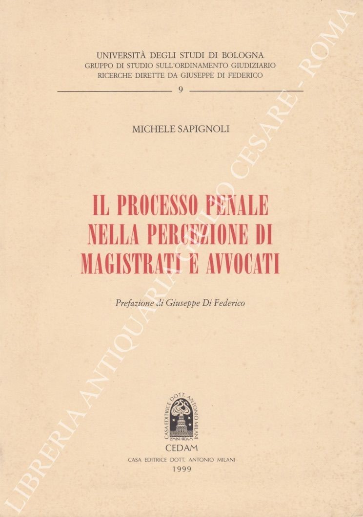 Il processo penale nella percezione di magistrati e avvocati