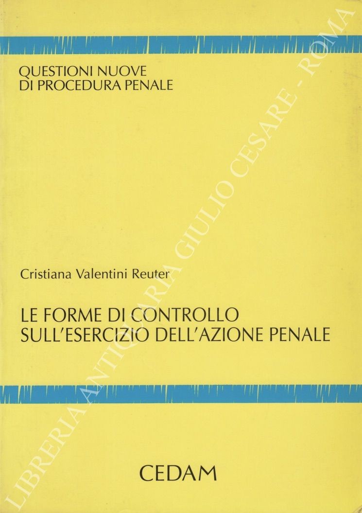 Le forme di controllo sull'esercizio dell'azione penale