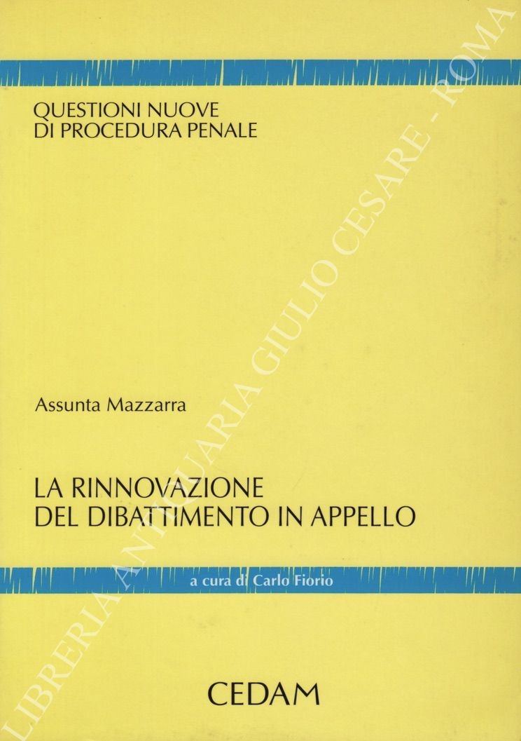La rinnovazione del dibattimento in appello
