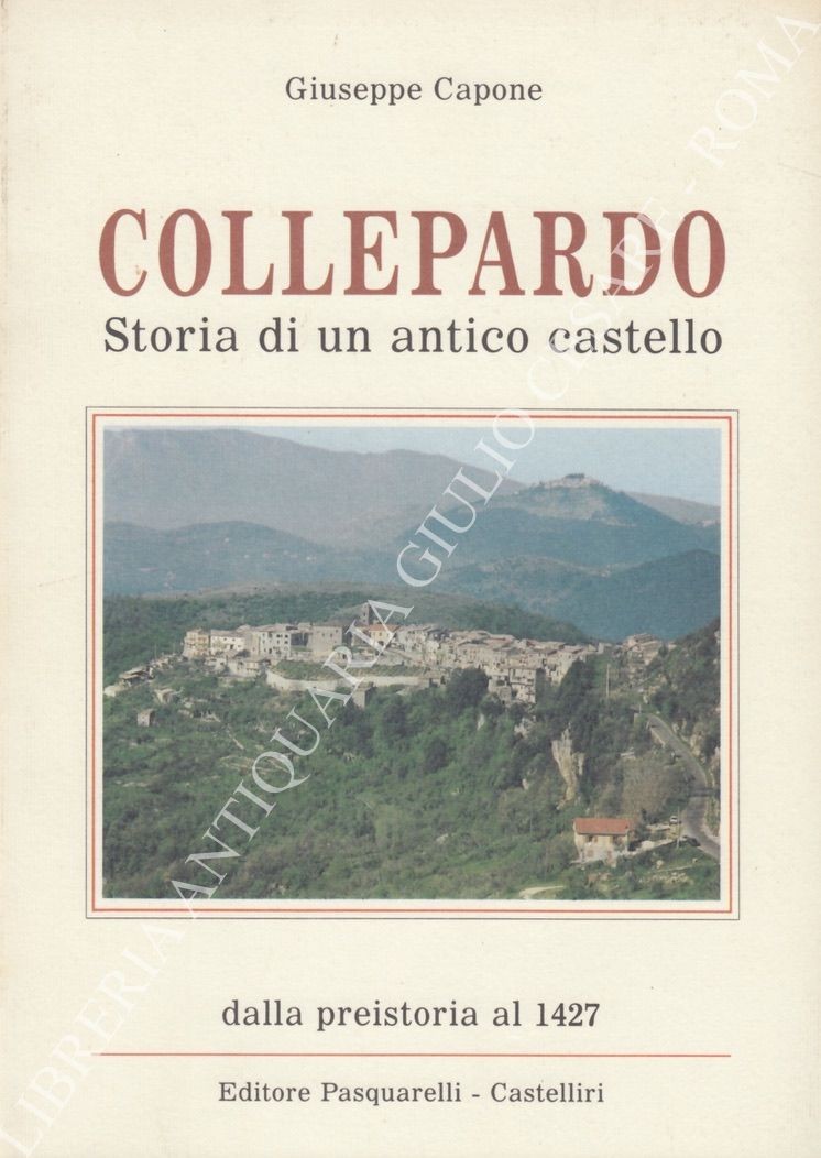 Collepardo. Storia di un antico castello