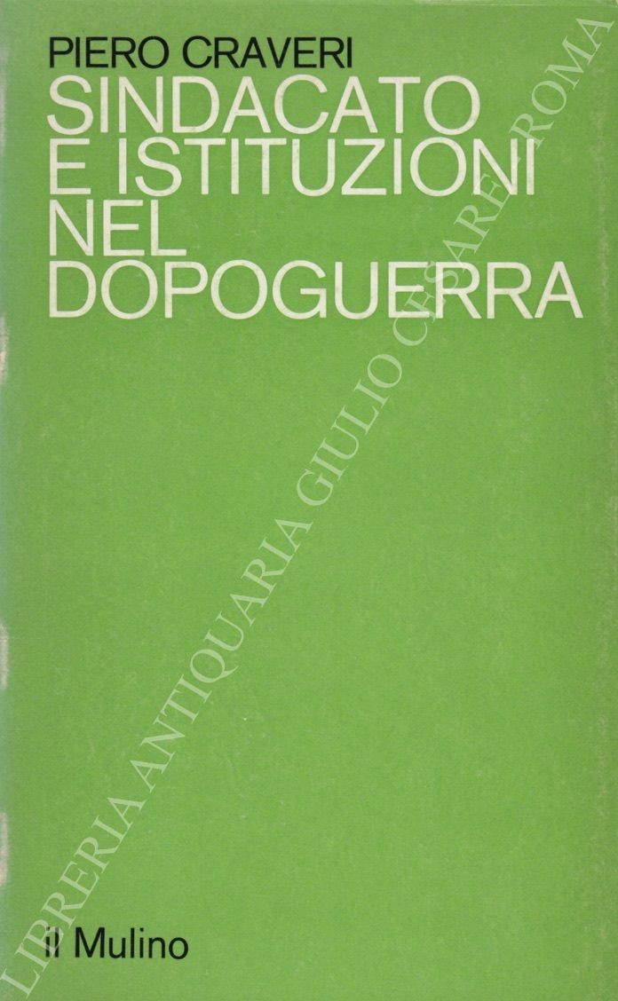 Sindacato e istituzioni nel dopoguerra