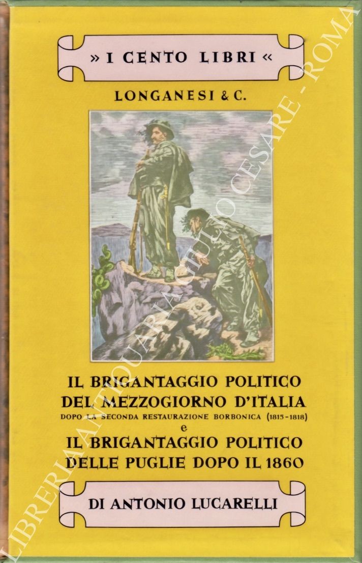 Il brigantaggio politico del Mezzogiorno d'italia