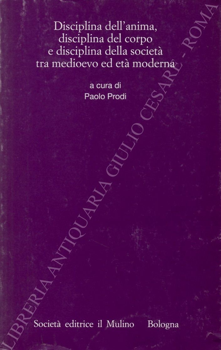 Disciplina dell'anima, disciplina del corpo e disciplina della società 