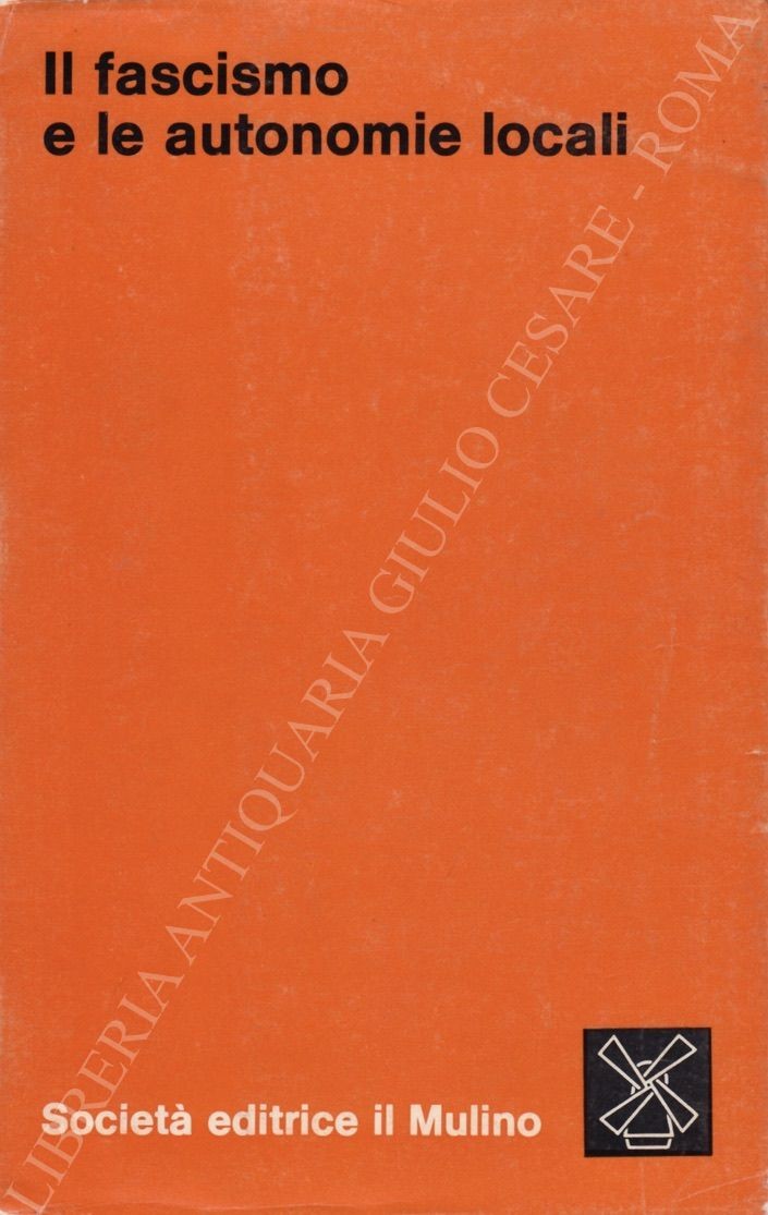 Il fascismo e le autonomie locali