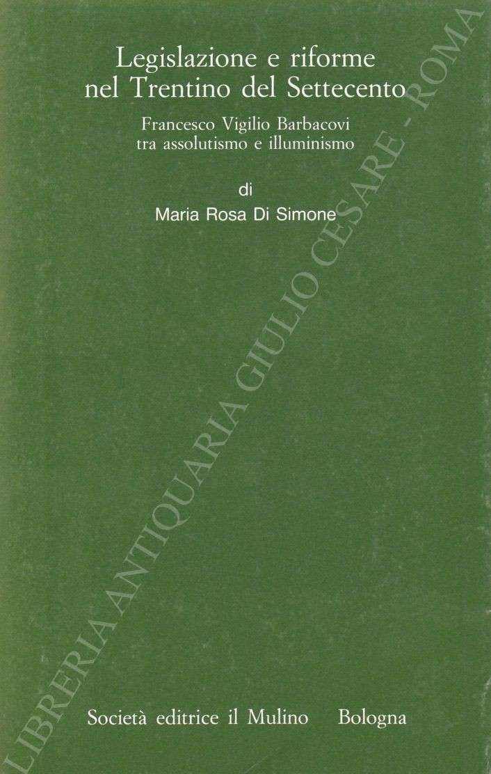 Legislazione e riforme nel Trentino del Settecento