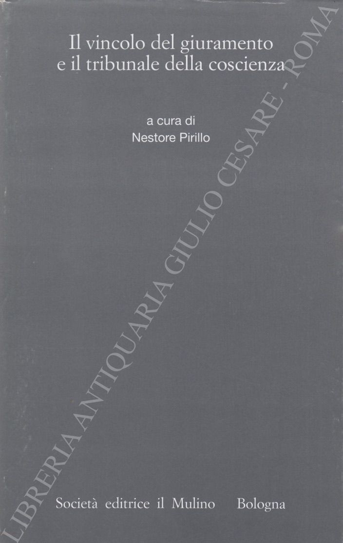 Il vincolo del giuramento e il tribunale della coscienza