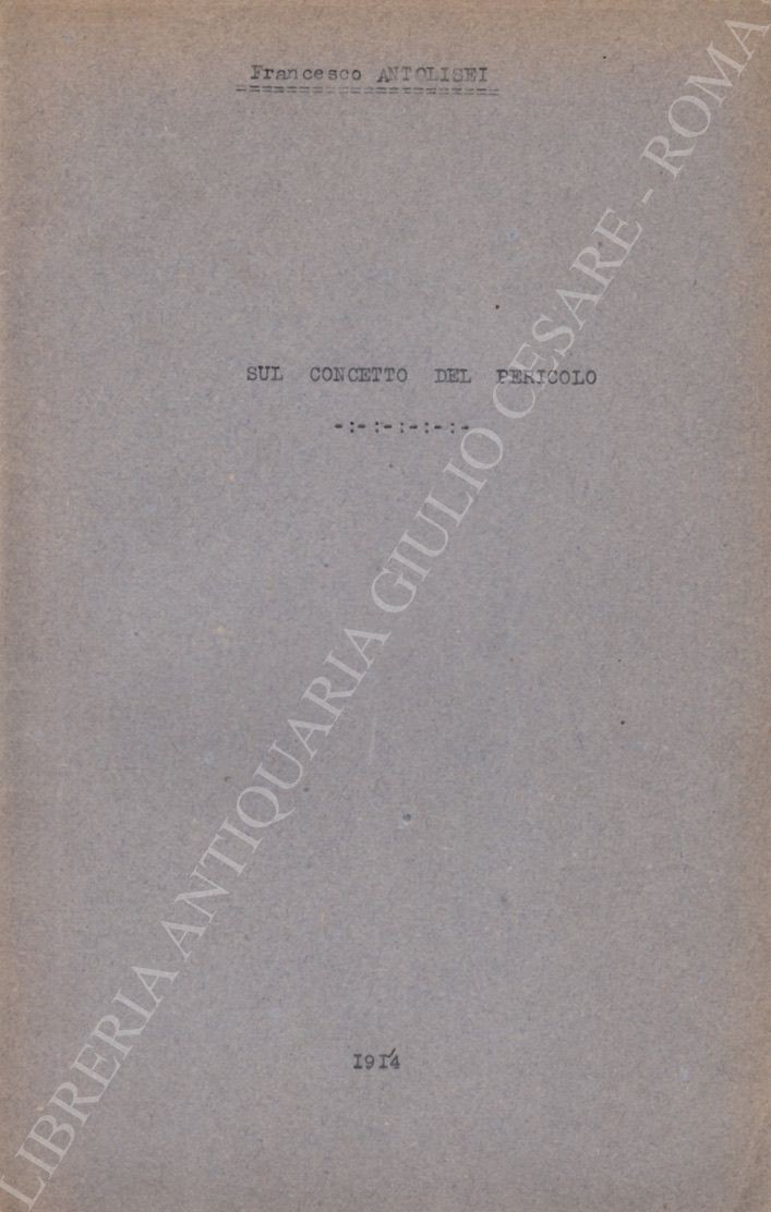 Sul concetto del pericolo