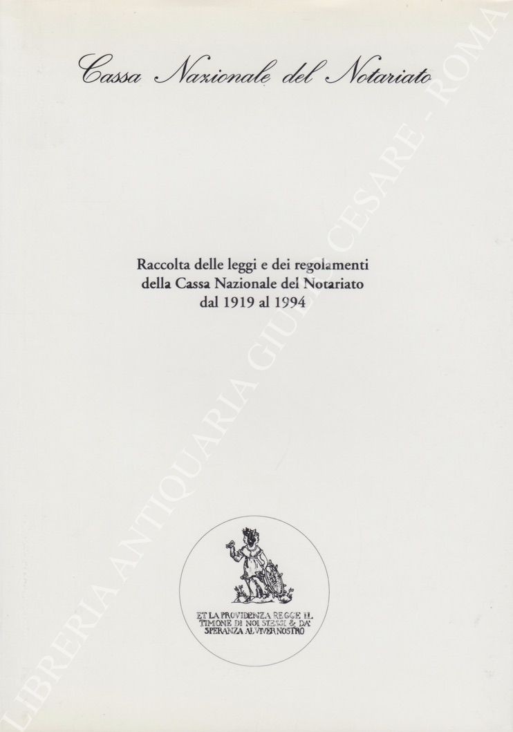 Raccolta delle leggi e dei regolamenti della Cassa Nazionale del Notariato