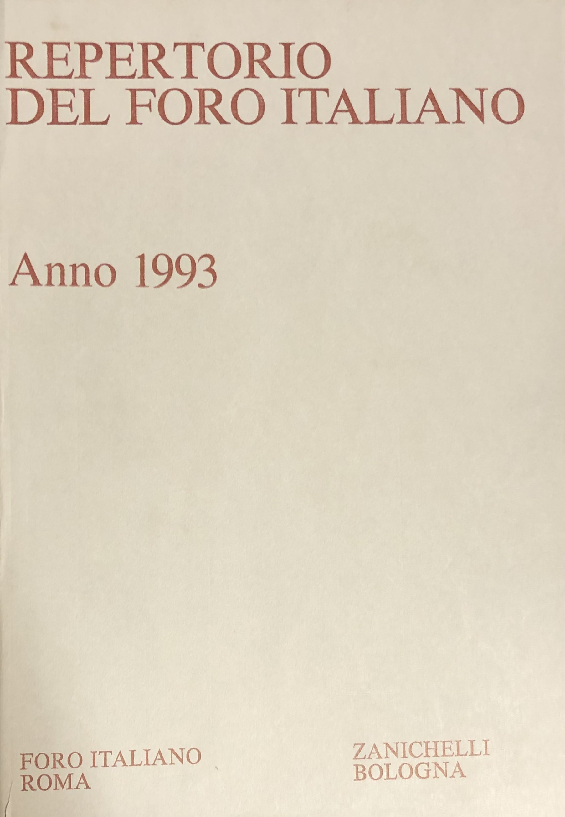 Repertorio Generale Annuale del Foro Italiano. Annata 1993