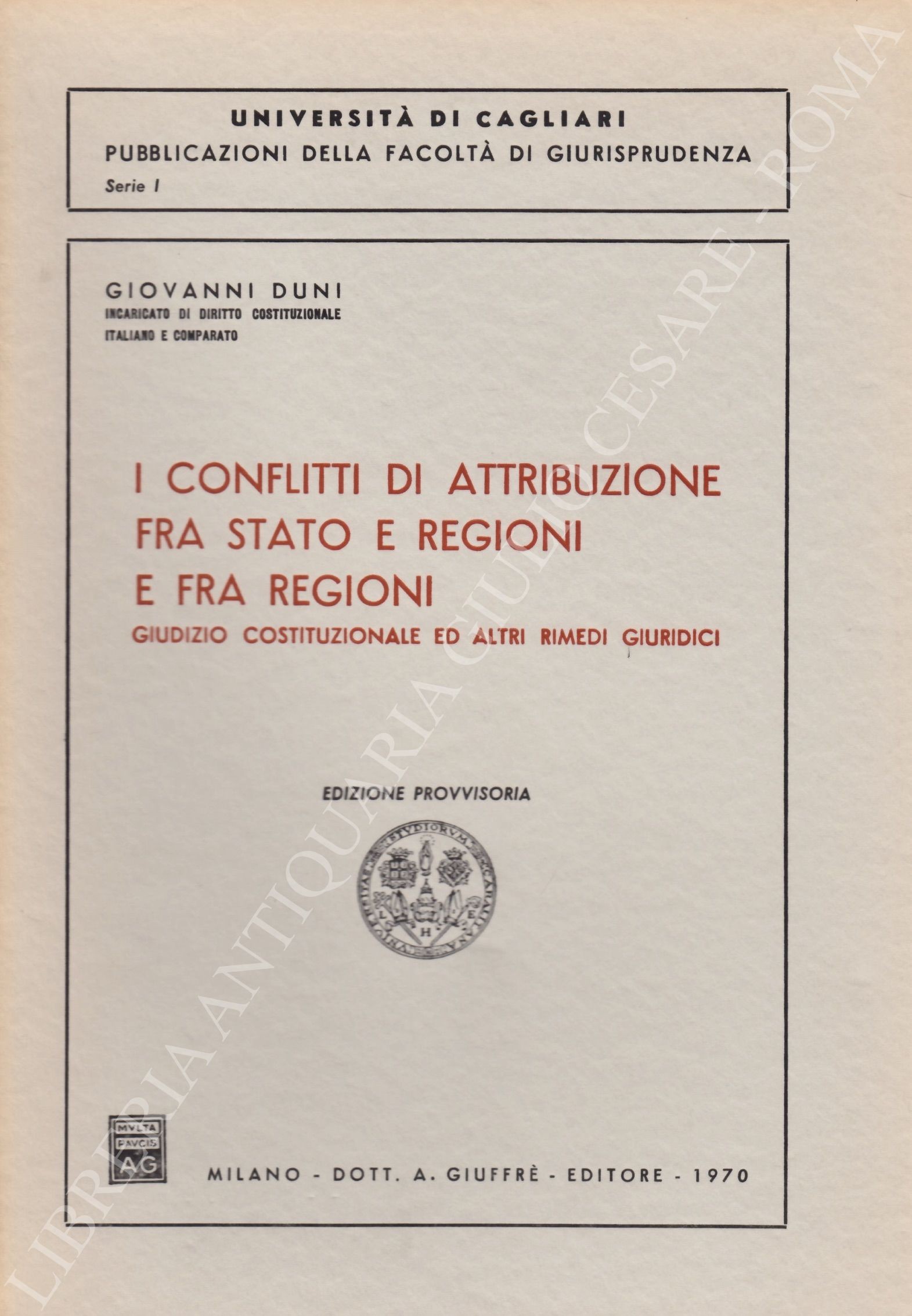 I conflitti di attribuzione fra Stato e regioni e fra regioni