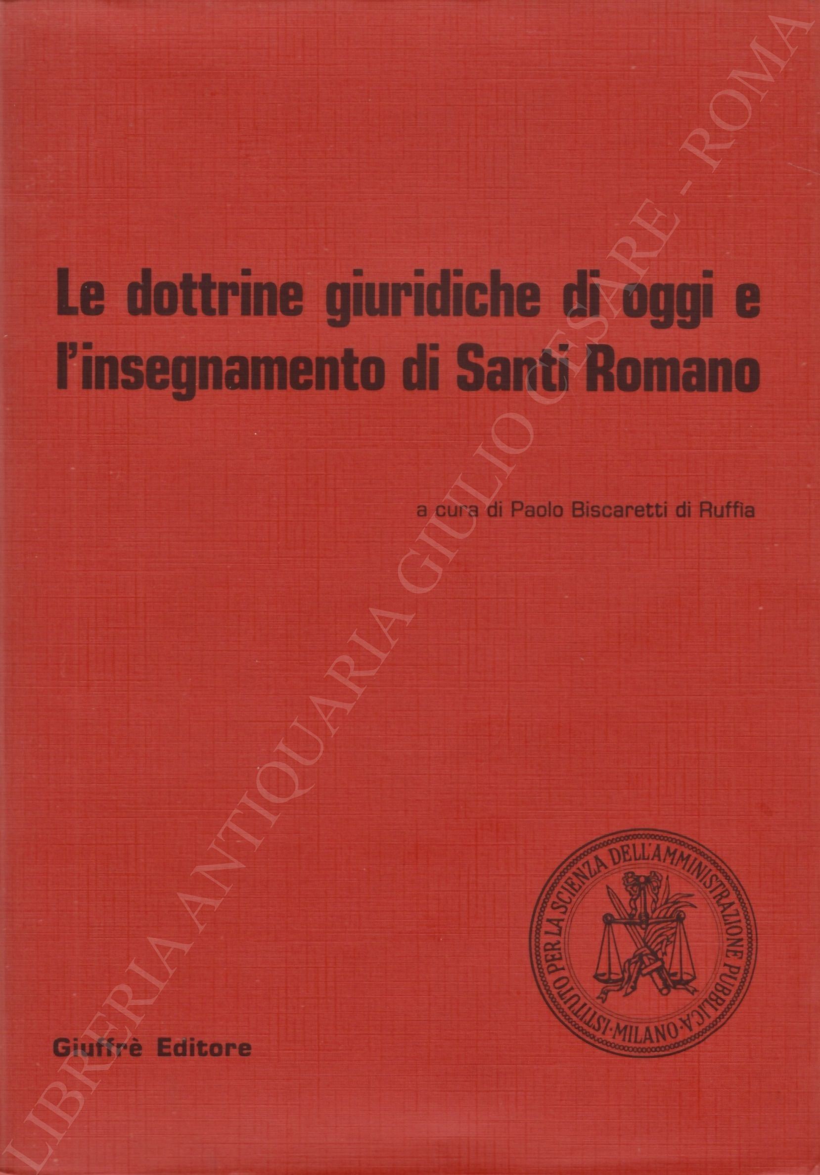 Le dottrine giuridiche di oggi e l'insegnamento di Santi Romano