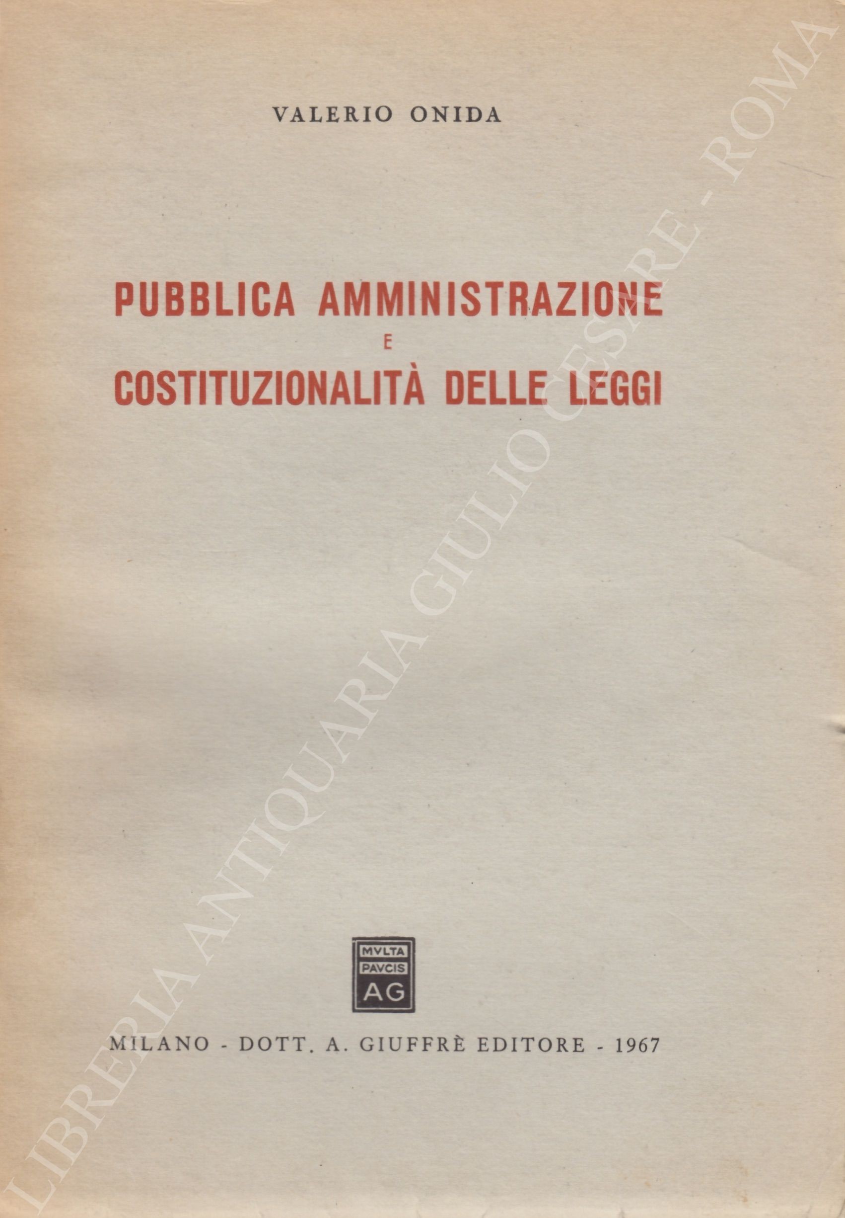 Pubblica amministrazione e costituzionalità delle leggi