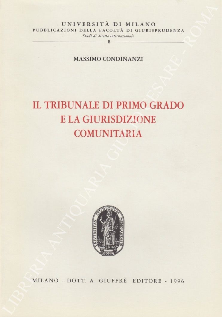 Il tribunale di primo grado e la giurisdizione comunitaria