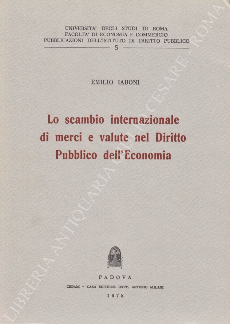 Lo scambio internazionale di merci e valute nel Diritto Pubblico 