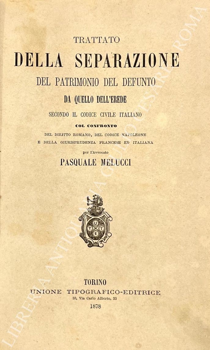 Trattato della separazione del patrimonio del defunto da quello dell'erede