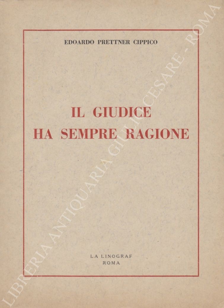 Il giudice ha sempre ragione