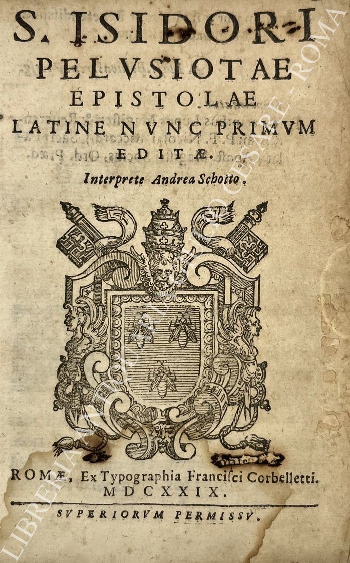 S. Isidori Pelusiotae Epistolae Latine nunc primum editae. Interprete Andrea Schotto