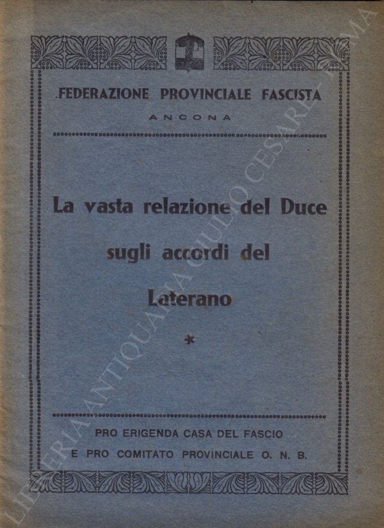La vasta relazione del Duce sugli accordi del Laterano