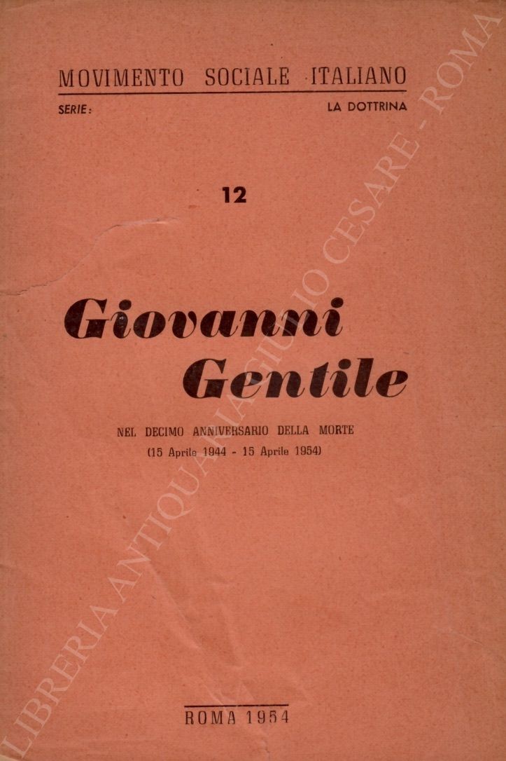 Giovanni Gentile nel decimo anniversario della morte