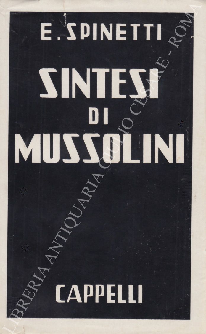 Sintesi di Mussolini. Raccolta di brani di scritti e discorsi di Mussolini