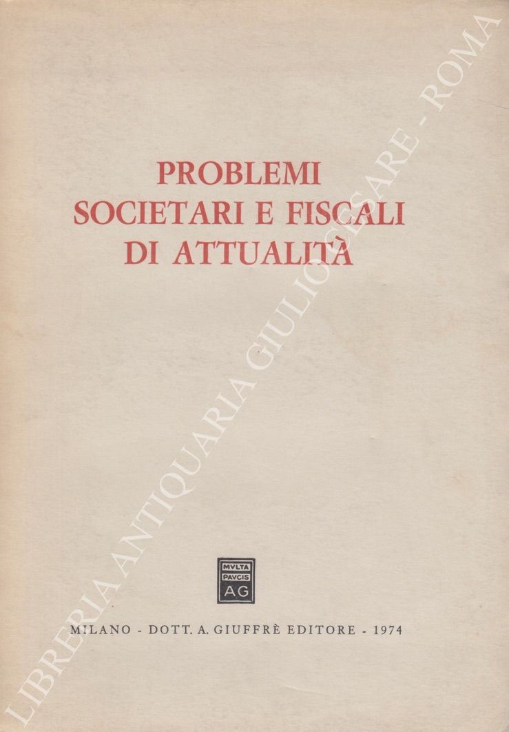 Problemi societari e fiscali di attualità 