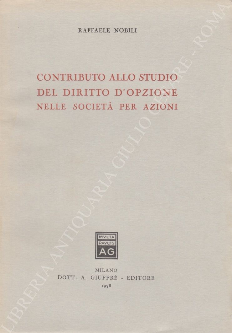 Contributo allo studio del diritto di opzione nelle società per azioni