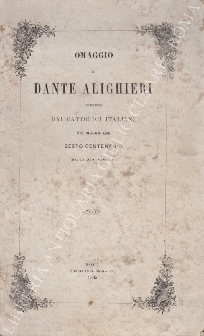 Omaggio a Dante Alighieri offerto dai cattolici italiani nel maggio 1865