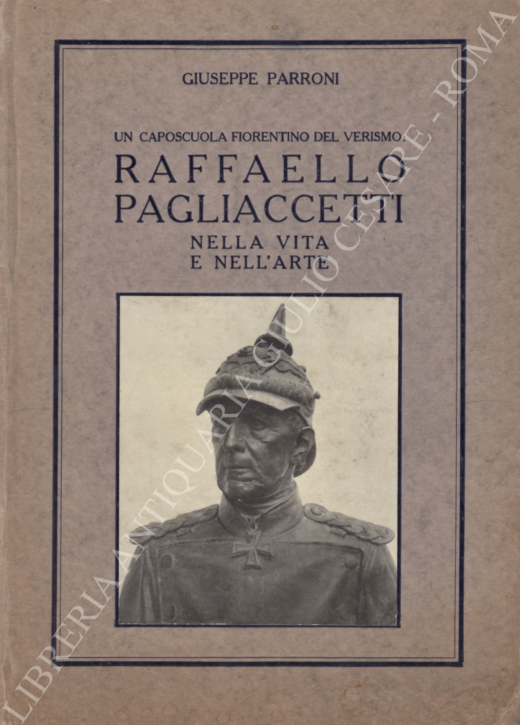 Un caposcuola fiorentino del Verismo: Raffaello Pagliaccetti