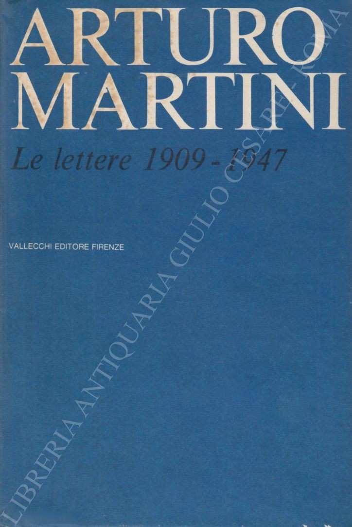 Le lettere 1909 - 1947