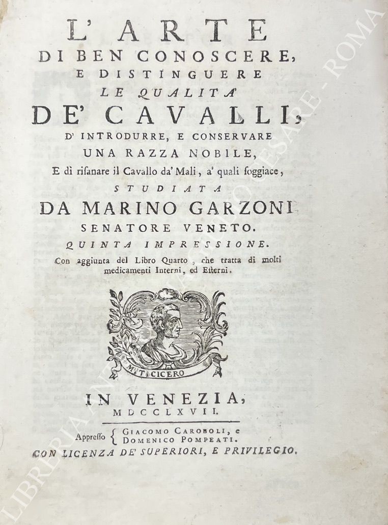 L'arte di ben conoscere, e distinguere le qualità de' cavalli
