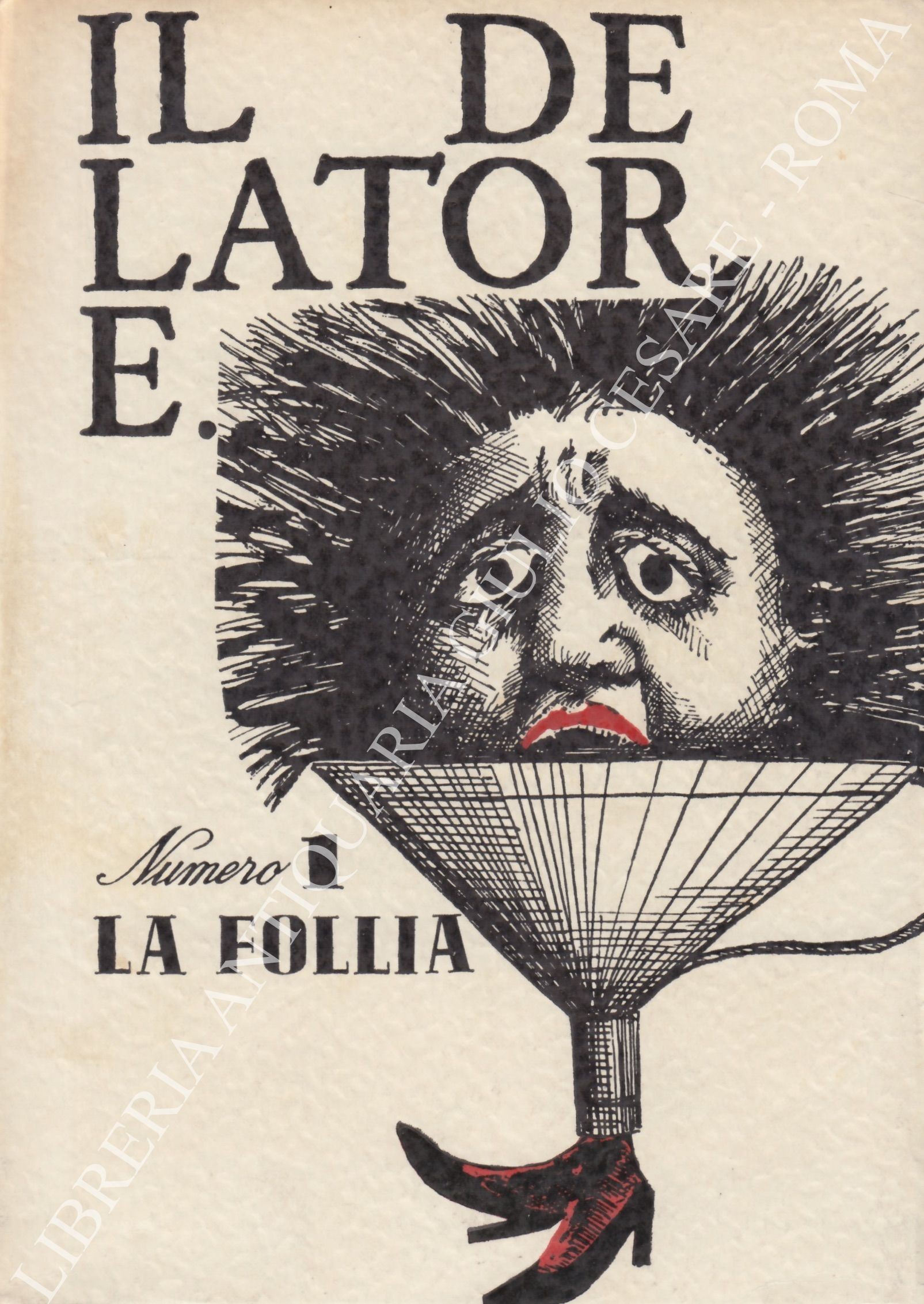 Il delatore. Numero 1 La follia