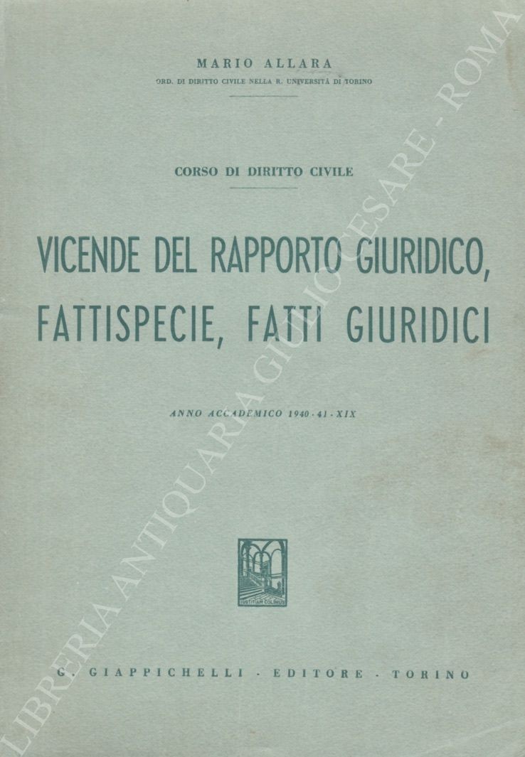 Vicende del rapporto giuridico, fattispecie, fatti giuridici 