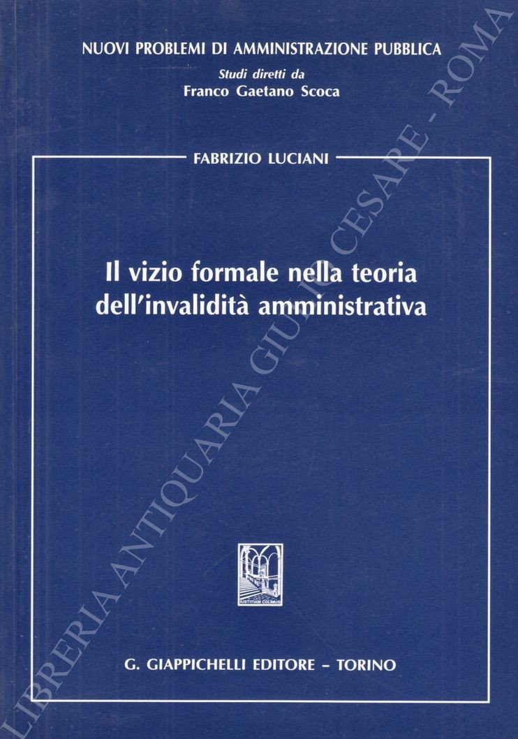 Il vizio formale nella teoria dell'invalidità amministrativa
