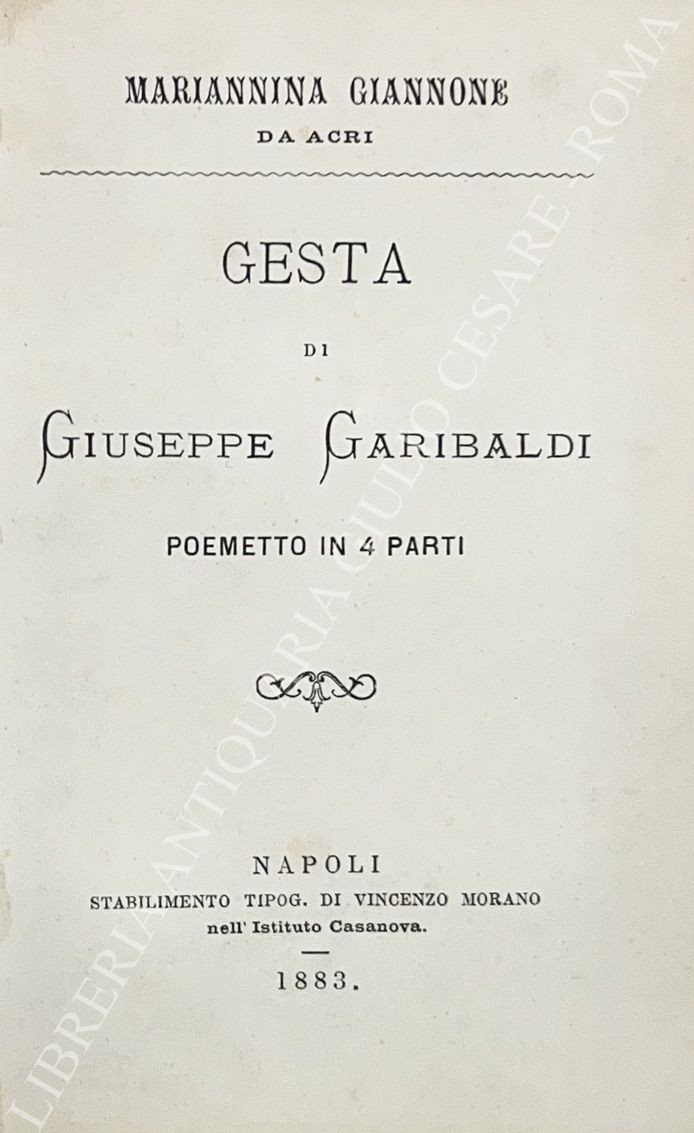 Gesta di Giuseppe Garibaldi. Poemetto in 4 parti 