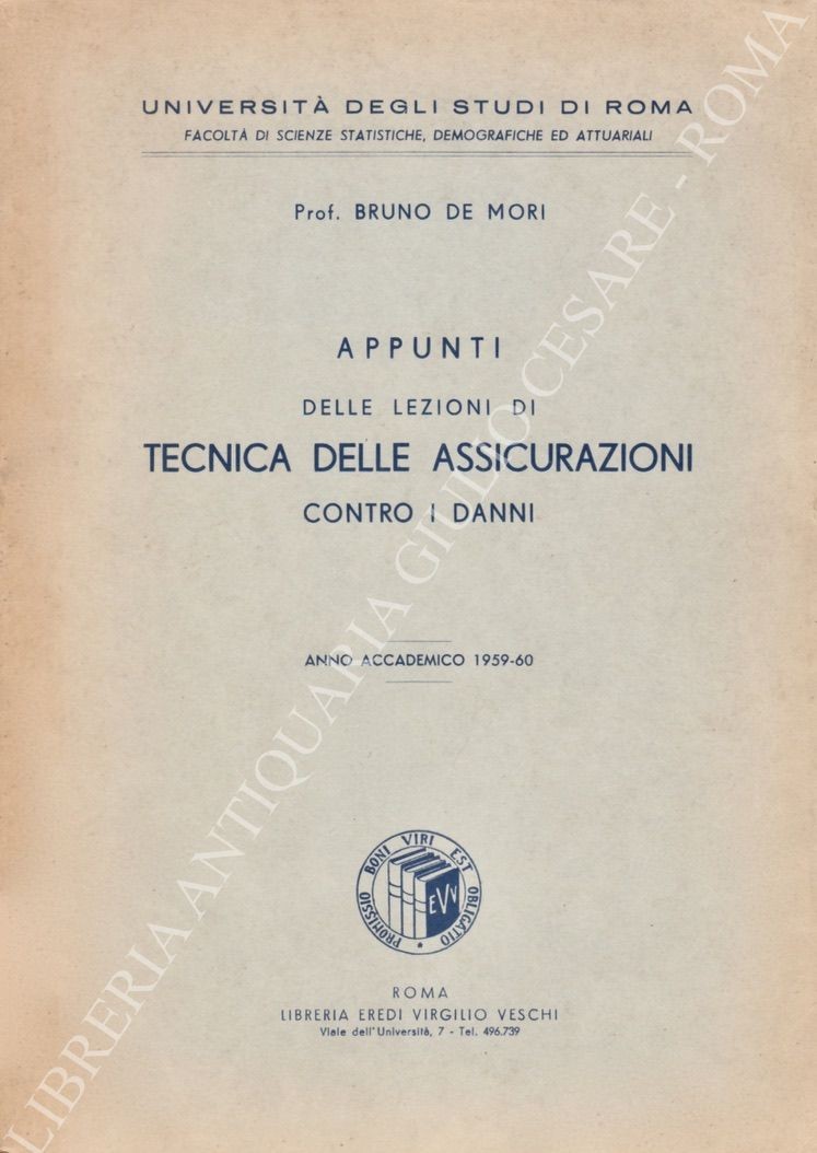 Appunti delle lezioni di tecnica delle assicurazioni contro i danni 
