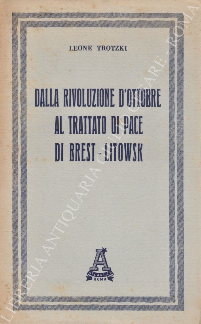 Dalla rivoluzione d'ottobre al Trattato di Pace di Brest - Litowsk