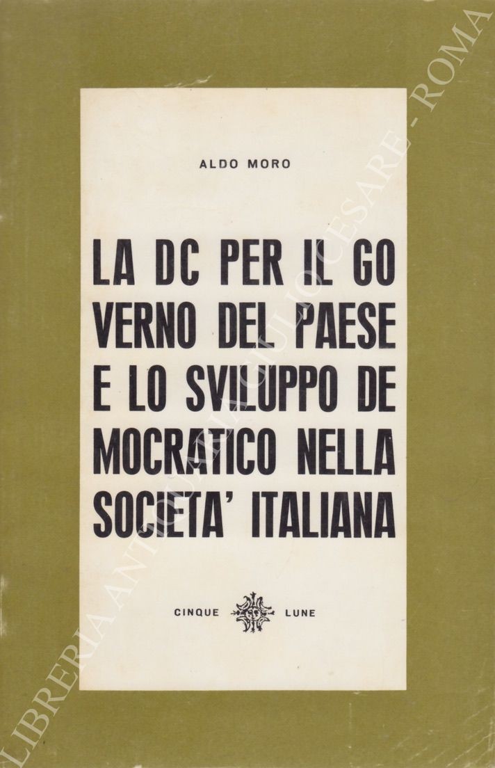 La DC per il governo del Paese e lo sviluppo democratico