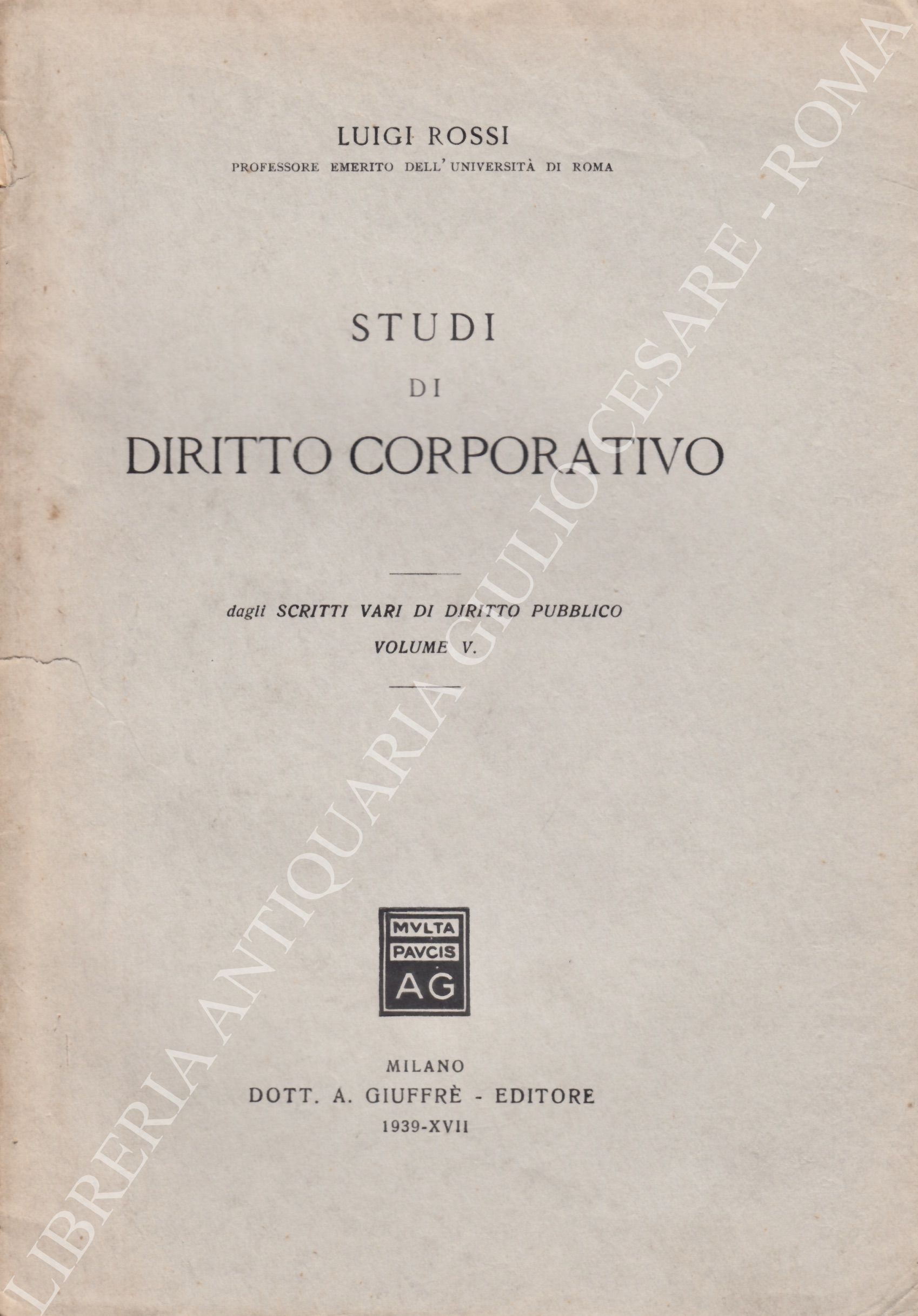 Studi di diritto corporativo dagli Scritti vari di diritto pubblico volume V