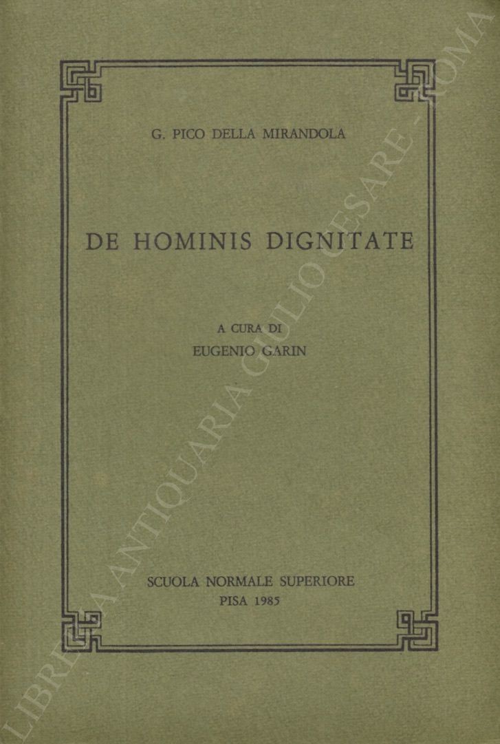De hominis dignitate. A cura di Eugenio Garin 