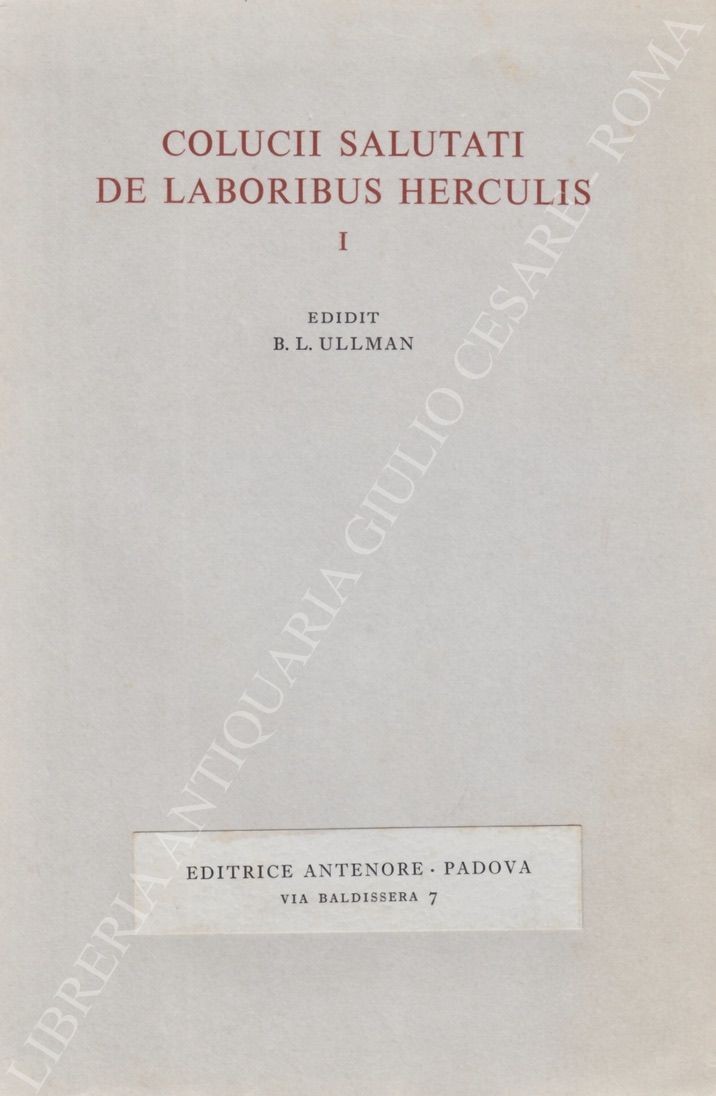 Coluccii Salutati De Laboribus Herculis 