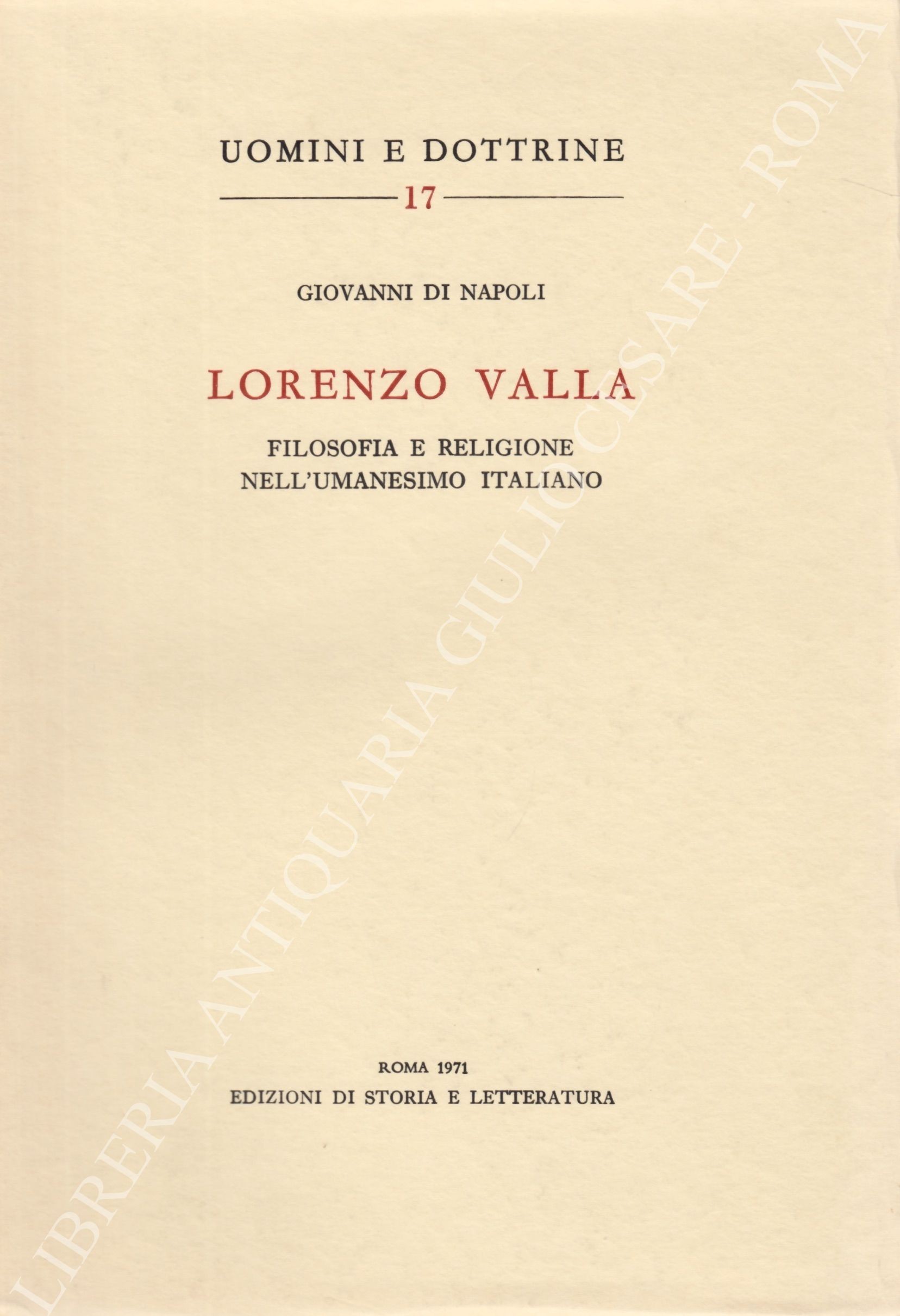 Lorenzo Valla. Filosofia e religione nell'Umanesimo italiano