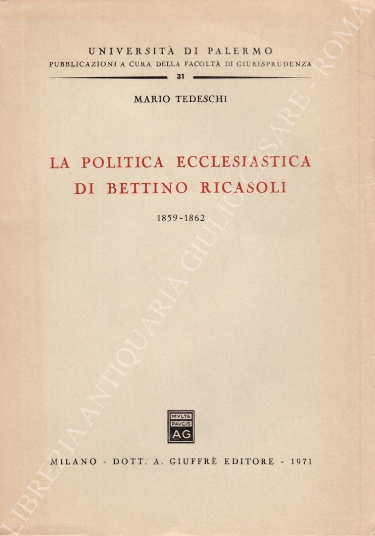 La politica ecclesiastica di Bettino Ricasoli 1859 - 1862