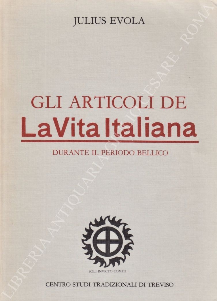 Gli articoli de La Vita Italiana durante il periodo bellico