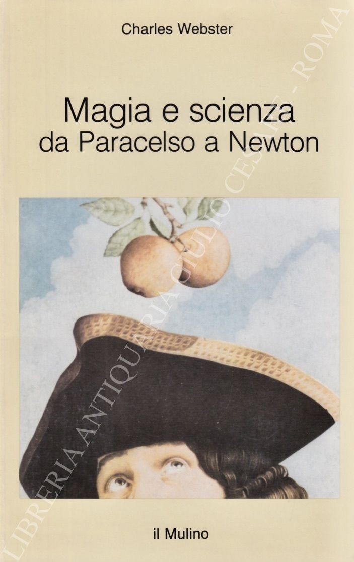 Magia e scienza da Paracelso a Newton