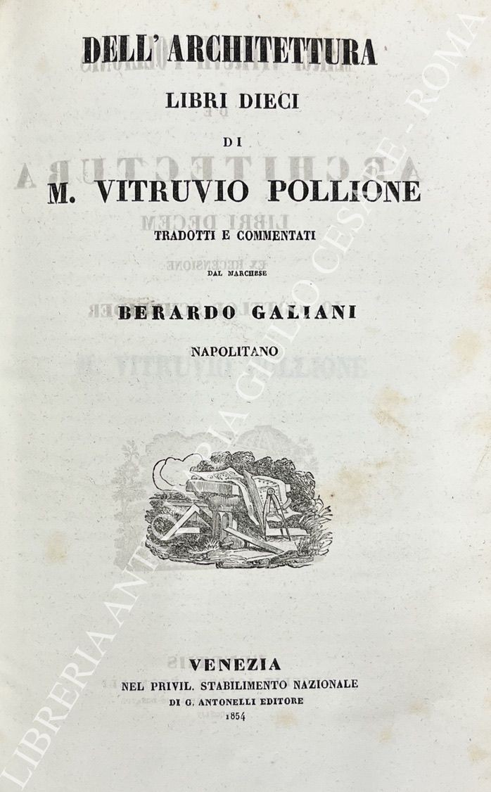 Dell'architettura libri dieci. Di M. Vitruvio Pollione