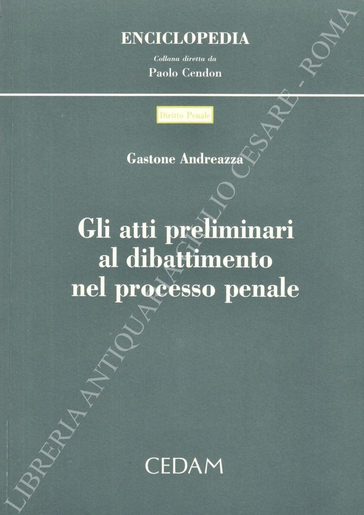 Gli atti preliminari al dibattimento nel processo penale