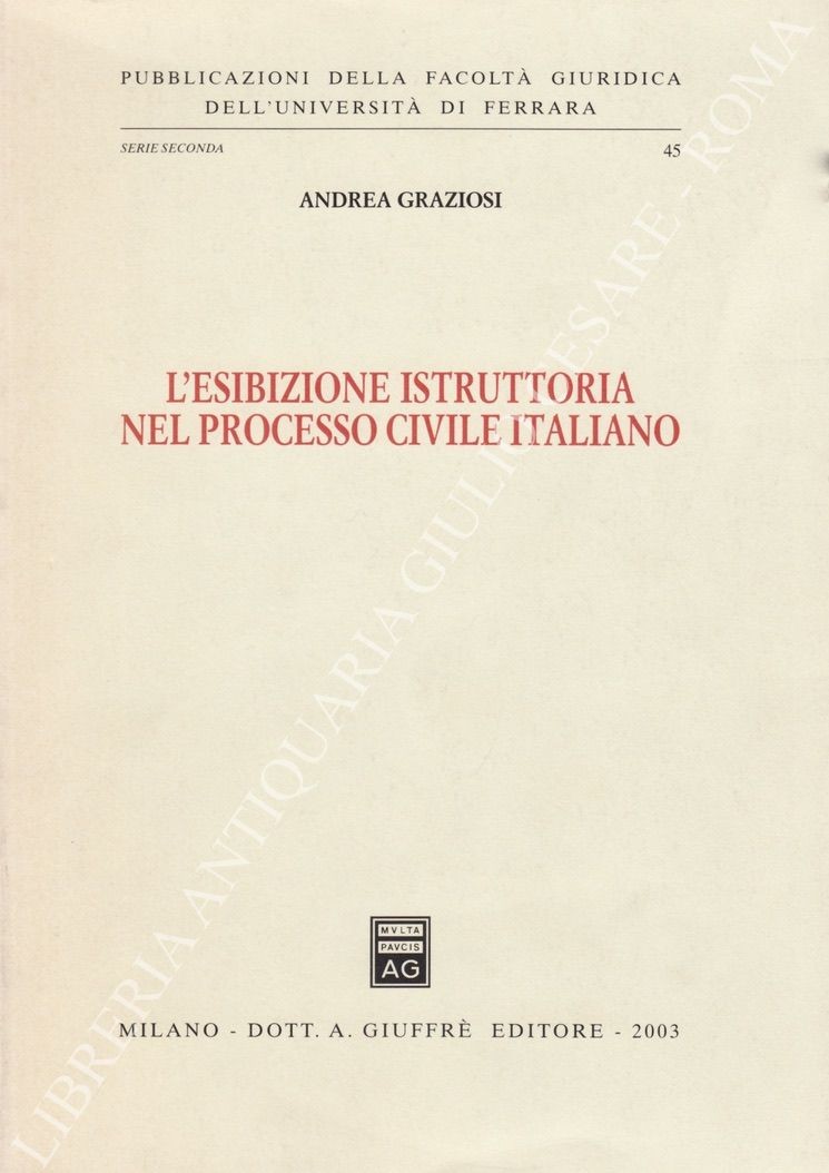 L'esibizione istruttoria nel processo civile italiano