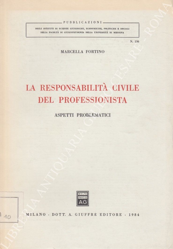 La responsabilità civile del professionista. Aspetti problematici