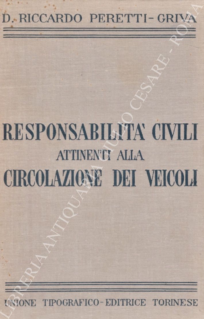 Le responsabilità civili attinenti alla circolazione dei veicoli