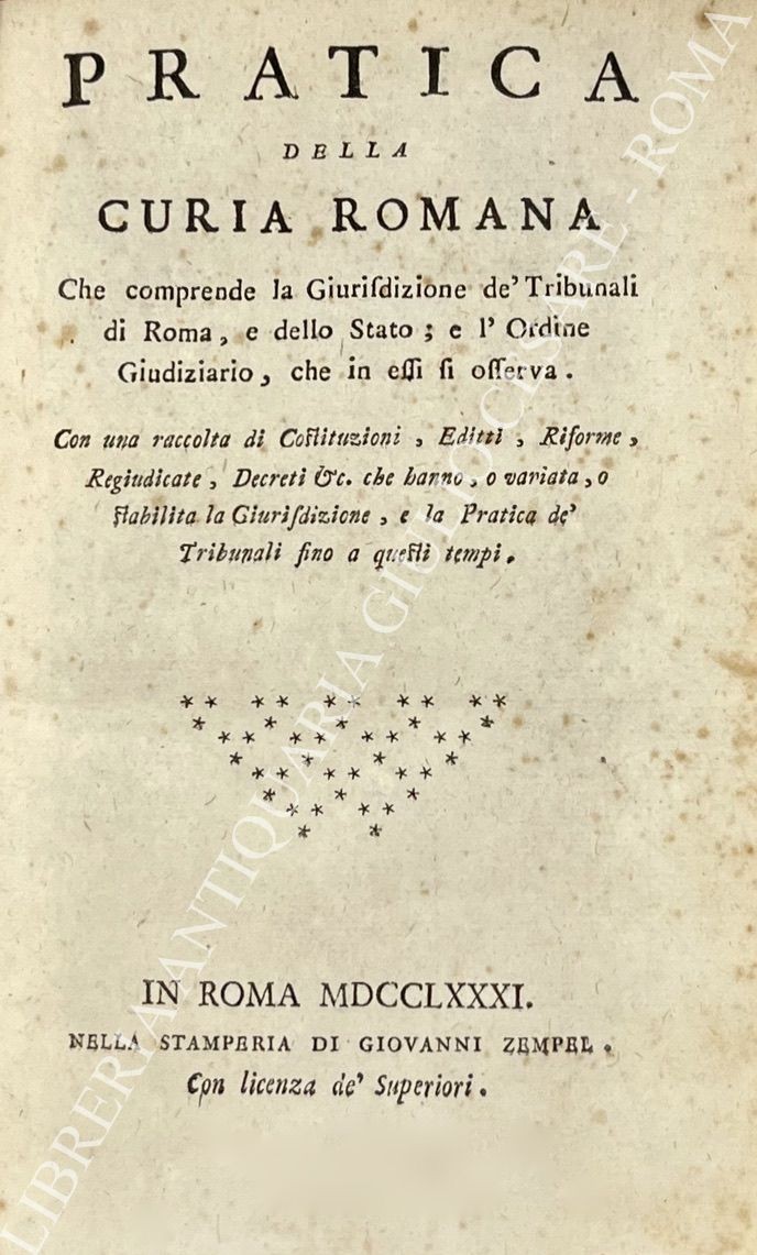 Pratica della curia romana che comprende la Giurisdizione de' Tribunali